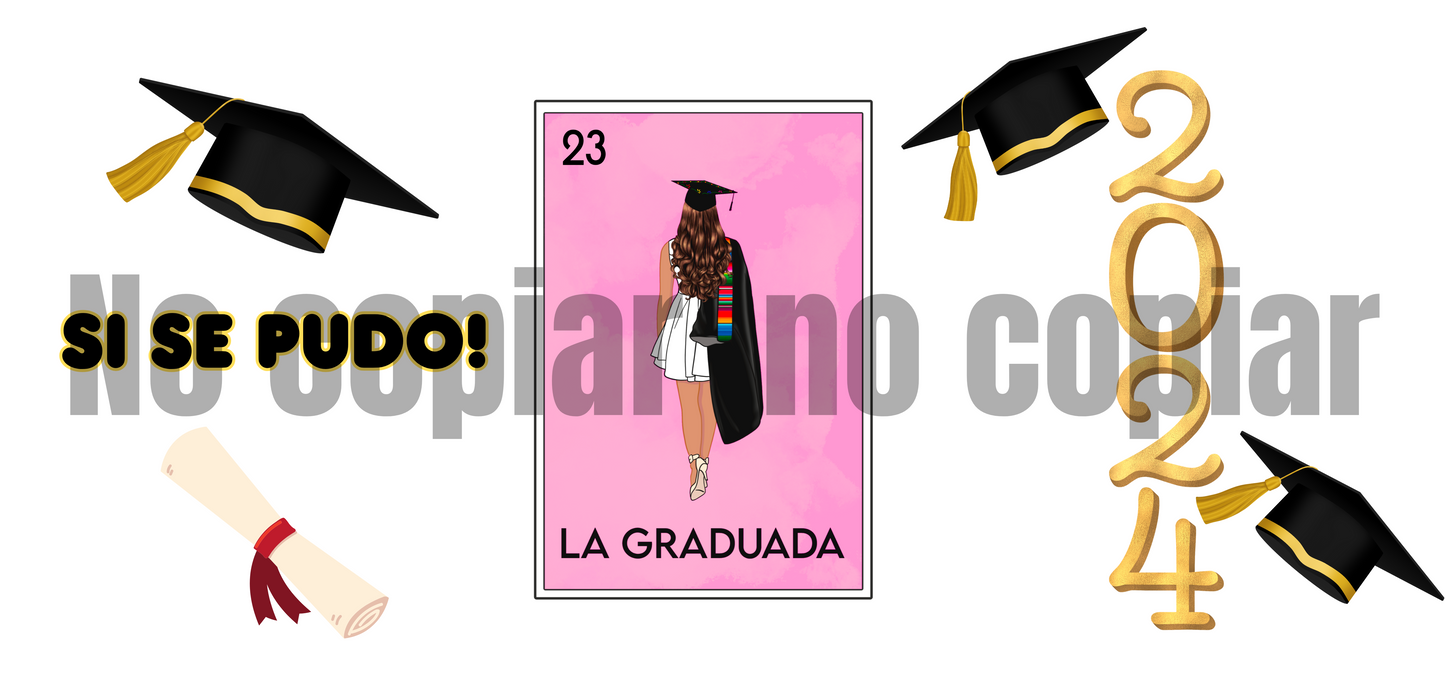 Q46 LA GRADUADA  STICKER DE VINIL DE VASO 16 OZ
