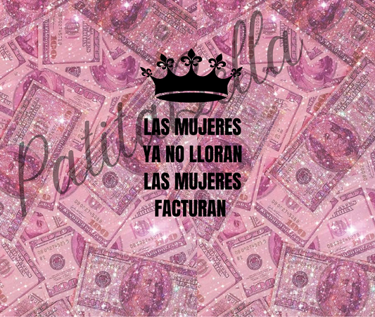 Las Mujeres Facturan Tumbler