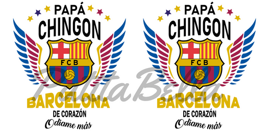 C198 Papa Chingon Barcelona transfer sublimacion para taza