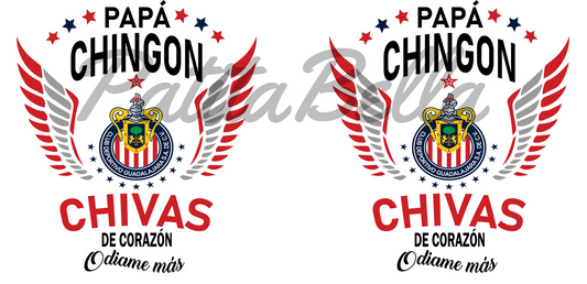 C173 Papa Chingon Chivas transfer sublimacion para taza