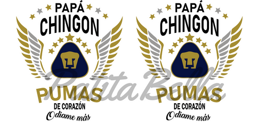 C166 Papa Chingon Pumas transfer sublimacion para taza