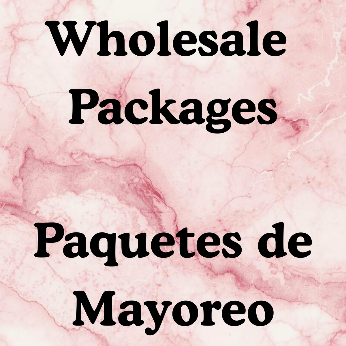 Wholesale Packages Paquetes de Mayoreo