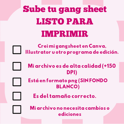 Upload your READY TO PRINT gang sheet file